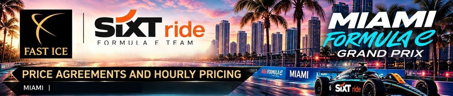 Fast Ice and SIXT ride Formula E Team, official transportation partner of the Miami Formula E Grand Prix — Price Agreements and Hourly Pricing